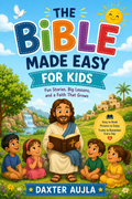 The Bible Made Easy for Kids
