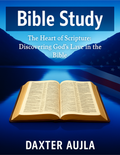 The Heart of Scripture: Discovering God’s Love in the Bible